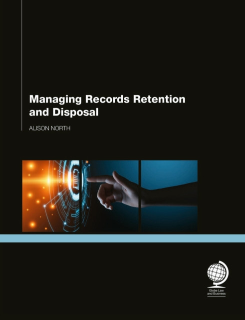 Managing Records Retention and Disposal