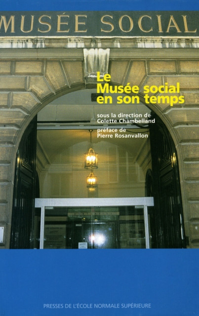 Le Musée social et son temps