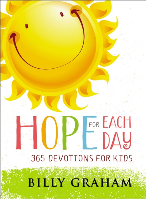 Hope for Each Day: 365 Devotions for Kids