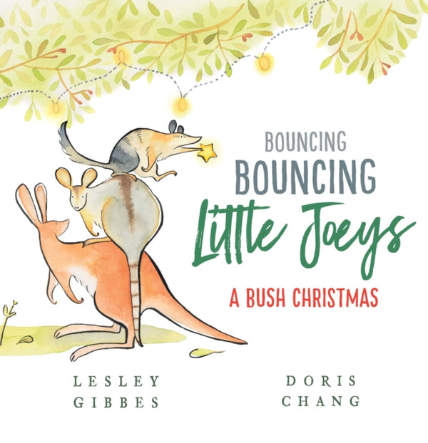 Bouncing Bouncing Little Joeys: A Bush Christmas