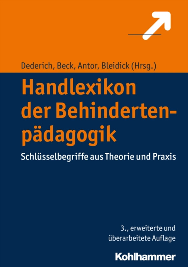 Handlexikon der Behindertenpädagogik: Schlüsselbegriffe aus Theorie und Praxis
