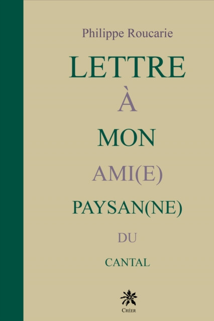 Lettre à mon ami(e) paysan(ne) du Cantal