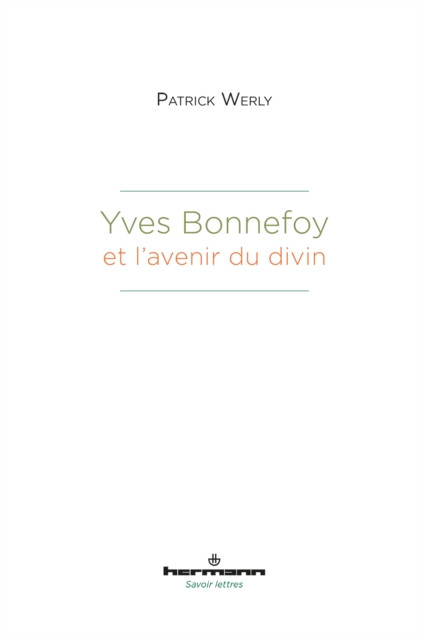 Yves Bonnefoy et l'avenir du divin