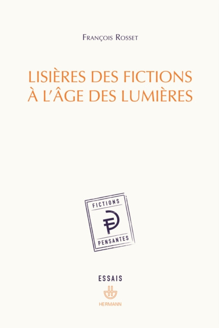 Lisières des fictions à l'âge des Lumières