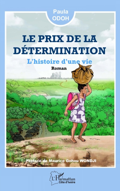 Le prix de la détermination