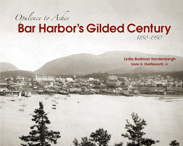 Bar Harbor's Gilded Century: Opulence to Ashes