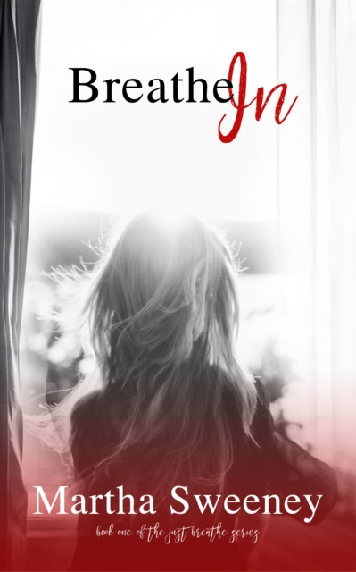 Breathe In (Just Breathe #1)
