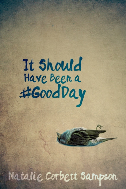 It Should Have Been a #GoodDay