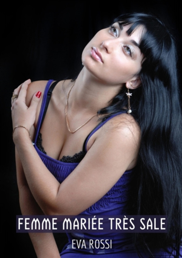 Femme mariée très sale: Histoires Érotiques Tabou pour Adultes