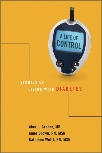 Life of Control: Stories of Living with Diabetes