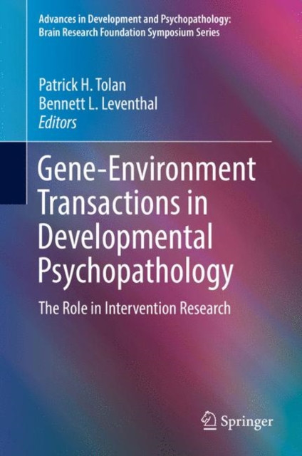 Gene-Environment Transactions in Developmental Psychopathology