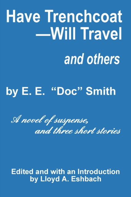 Have Trenchcoat: Will Travel