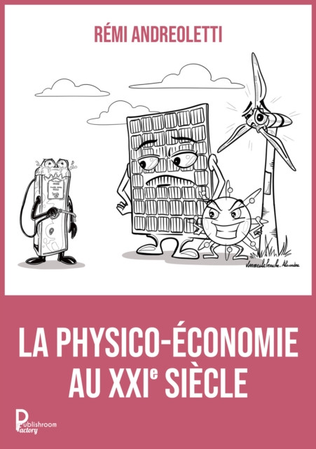 La physico-economie au XXI siecle