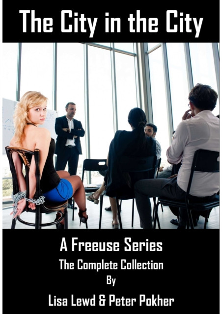 City in the City: A Freeuse Series - The Complete Collection