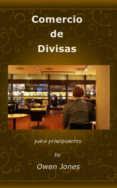 Comercio de Divisas: Para principiantes