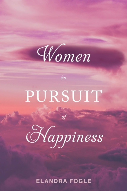 Women in "e;Pursuit of Happiness"e;