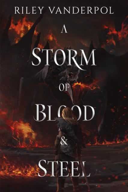 Storm of Blood & Steel
