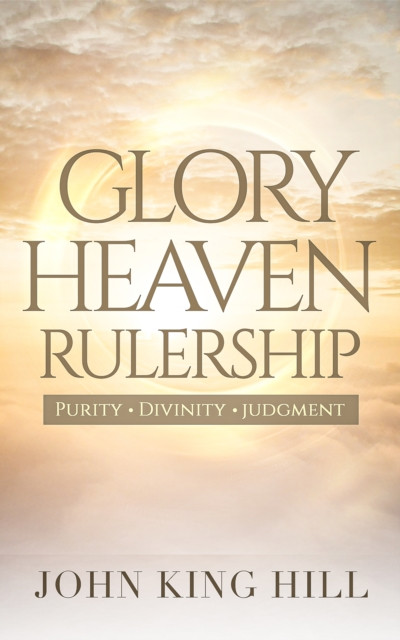 GLORY HEAVEN RULERSHIP: PURITY . DIVINITY . JUDGMENT.