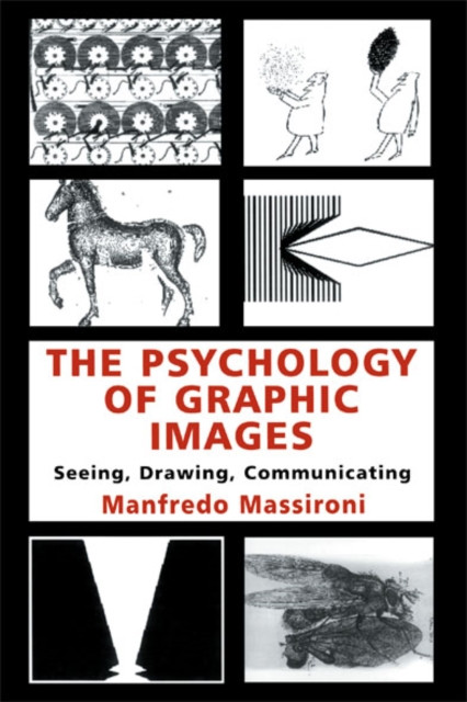 Psychology of Graphic Images: Seeing, Drawing, Communicating
