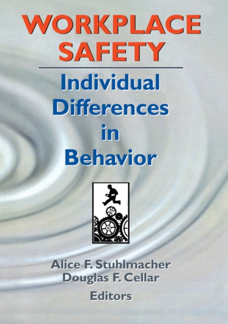 Workplace Safety: Individual Differences in Behavior