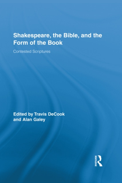 Shakespeare, the Bible, and the Form of the Book