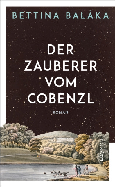 Der Zauberer vom Cobenzl: Roman