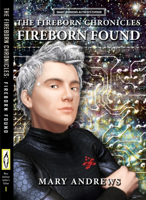 Fireborn Chronicles: Fireborn Found (Author's Edition)