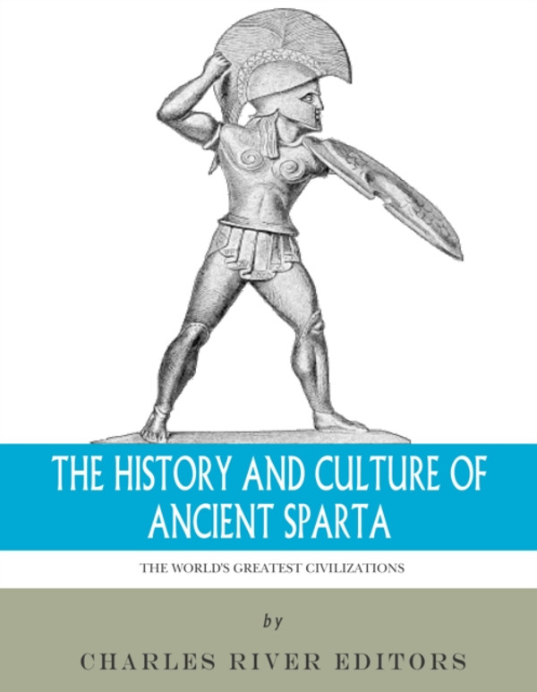 History and Culture of Ancient Sparta