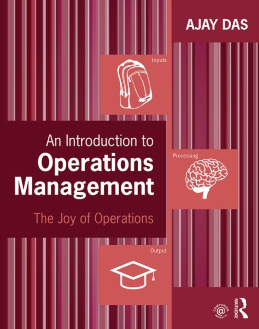 Introduction to Operations Management: The Joy of Operations