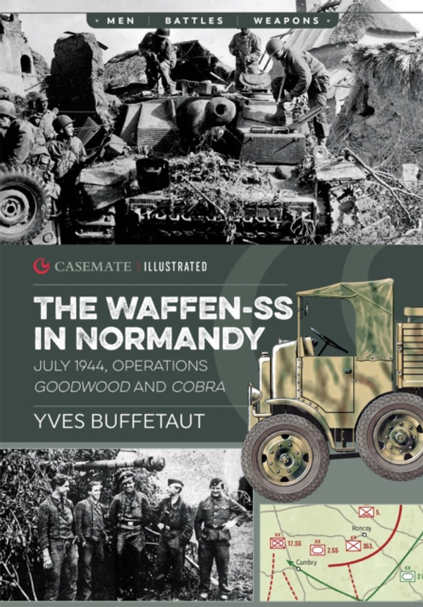 Waffen-SS in Normandy: July 1944, Operations Goodwood and Cobra