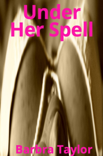 Under Her Spell