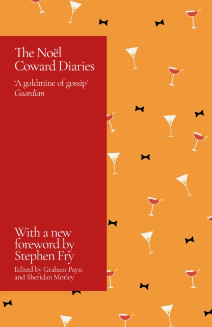 Noel Coward Diaries: With a Foreword by Stephen Fry