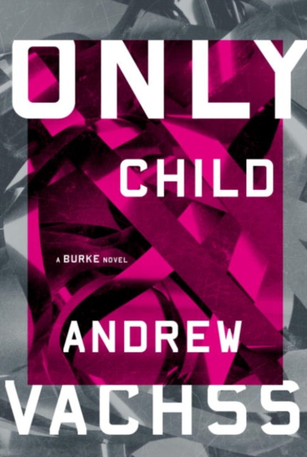 Only Child: A Burke Novel