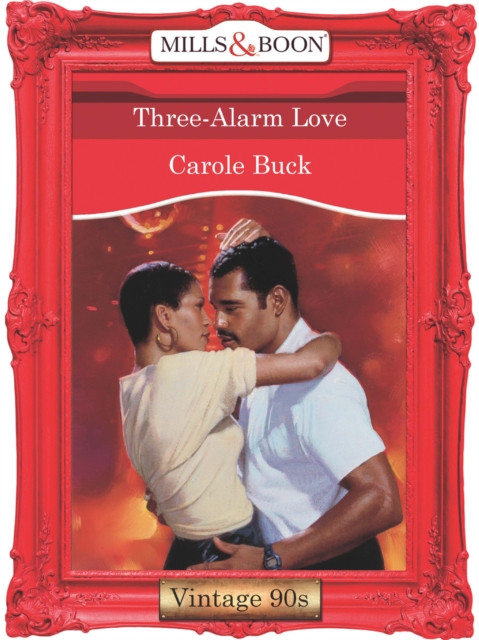 Three-Alarm Love