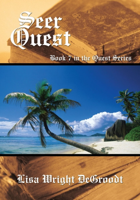 Seer Quest: Book 7 in the Quest Series