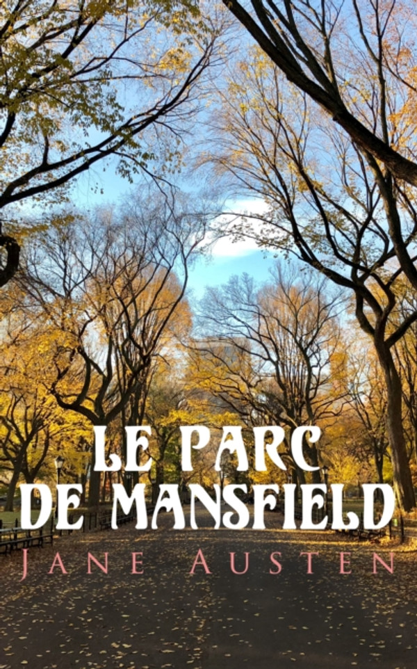 Le Parc de Mansfield: Les Trois Cousines