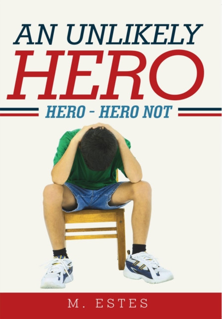 Unlikely Hero: Hero – Hero Not