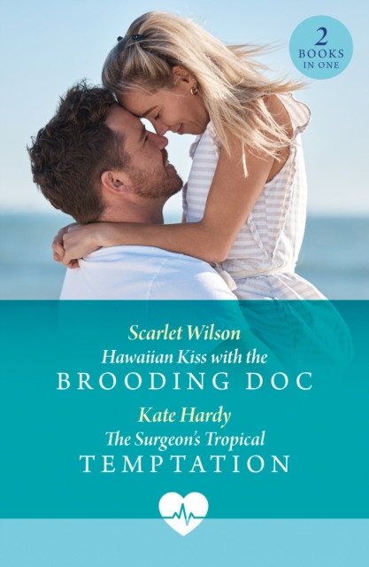 Hawaiian Kiss With The Brooding Doc / The Surgeon's Tropical Temptation