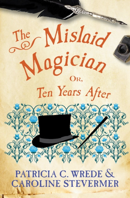 Mislaid Magician: Or, Ten Years After