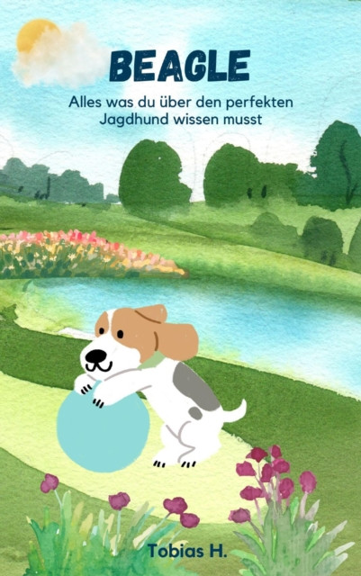 Beagle - alles was du über den perfekten Jagdhund wissen musst: Lassen Sie sich in die Welt dieser faszinierenden Vierbeiner entführen und erfahren Sie alles Wissenswerte über die beliebte Hunderasse