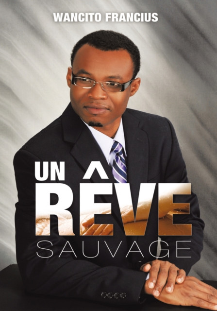 Un Rêve Sauvage