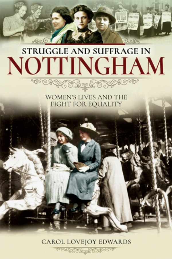 Struggle and Suffrage in Nottingham