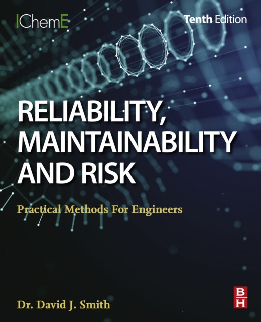 Reliability, Maintainability and Risk: Practical Methods for Engineers