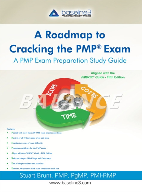 Roadmap to Cracking the Pmp(R) Exam: A Pmp Exam Preparation Study Guide