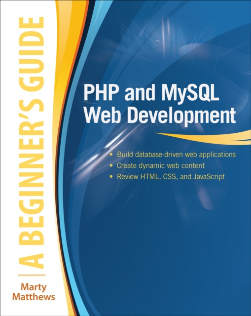 PHP and MySQL Web Development: A Beginner's Guide