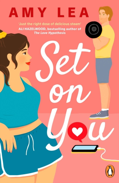 Set On You: The funny, addictive, chemistry-filled rom com about gym rivals falling for each other