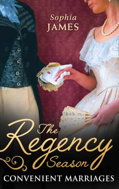 Regency Season: Convenient Marriages: Marriage Made in Money / Marriage Made in Shame