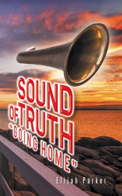 Sound of Truth "e;Going Home"e;