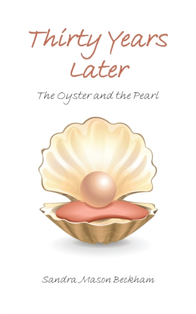Thirty Years Later: The Oyster and the Pearl