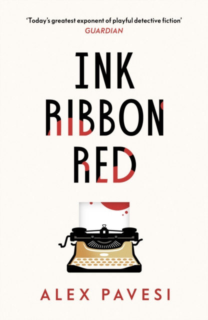 Ink Ribbon Red: A dark and addictive thriller for fans of The Hunting Party and The Guest List